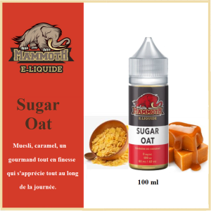 Sugar Oat  (100ml) Mammoth  E-liquide