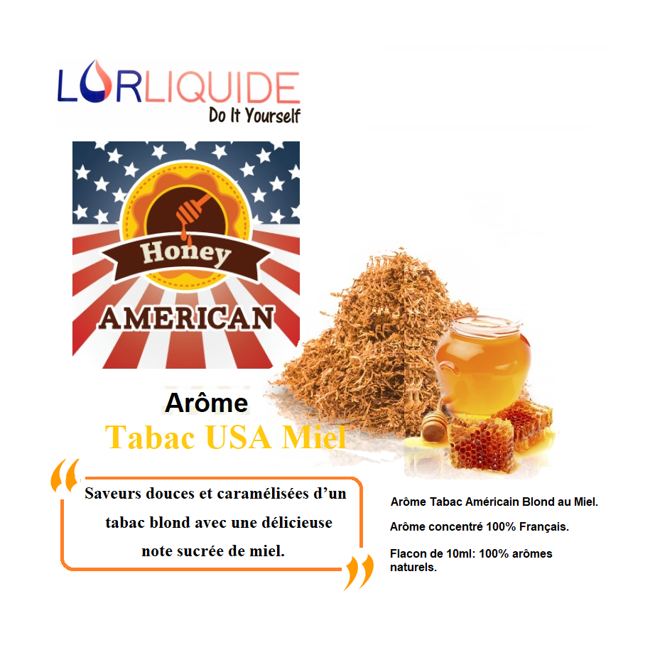 Arôme concentré Saveur Tabac USA Miel  LorLiquide (10ml)