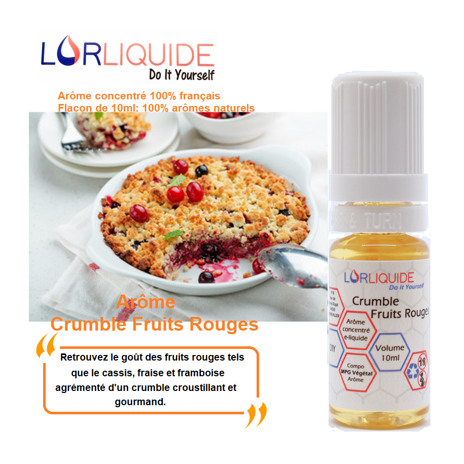 Arôme concentré Saveur Crumble Fruits Rouges LorLiquide (10ml)